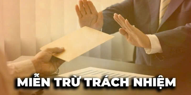 Điều chỉnh và thay đổi chính sách miễn trừ trách nhiệm